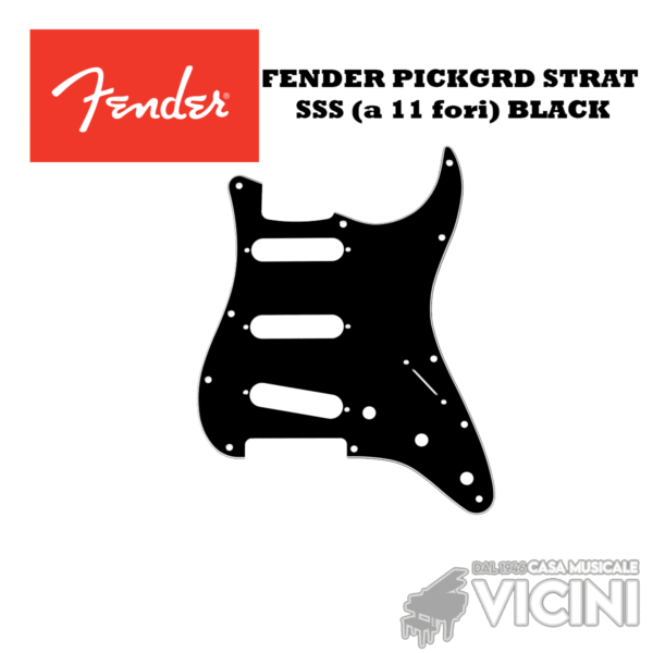 RICAMBIO FENDER BATTIPENNA PICKGRD STRAT SSS (a 11 fori) BLACK